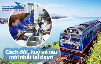 Cách Đổi, Huỷ Vé Tàu Mới Nhất Tại DSVN