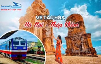 Vé Tàu Hà Nội Tháp Chàm (Ninh Thuận) Hôm Nay