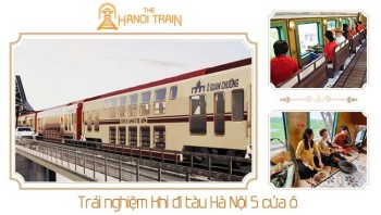 Trải Nghiệm Khi Đi Tàu Hà Nội 5 Cửa Ô Có Gì Đặc Biệt?